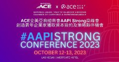 ACE全美亚裔总商会AAPI Strong高峰会 创造青年企业家获取资本签